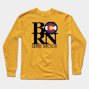 BORN Grand Junction CO Long Sleeve T-Shirt